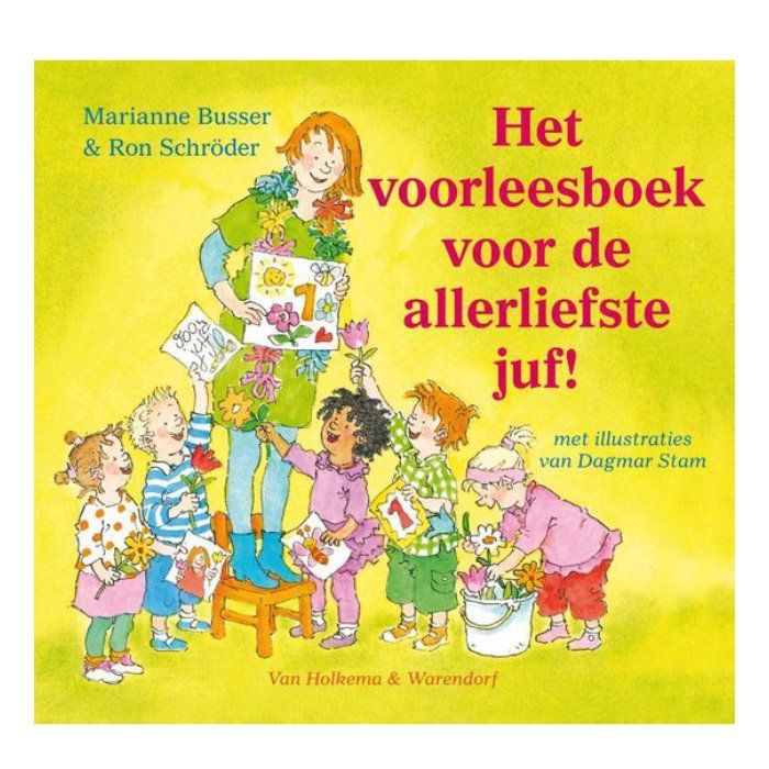 Het voorleesboek voor de allerliefste juf! - Cadeau voor de juf