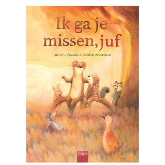 Ik ga je missen juf boekje - Cadeau oor de juf