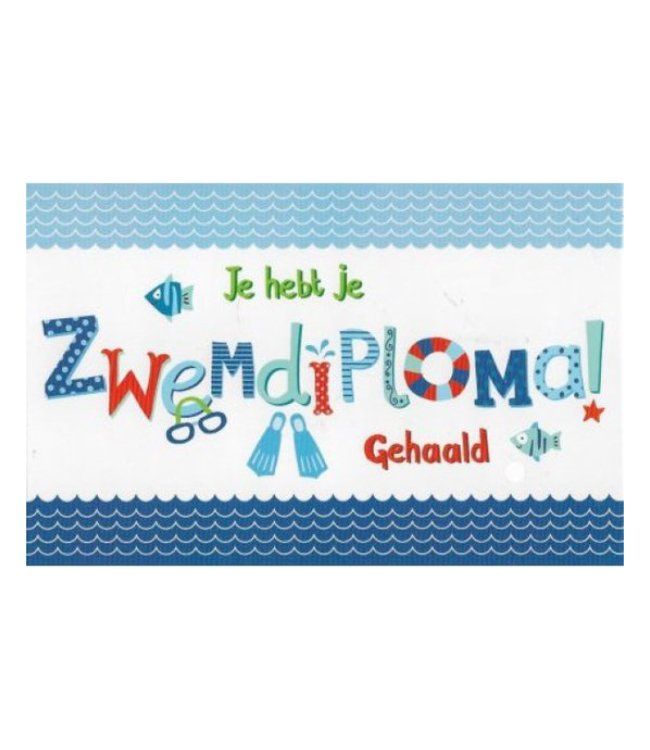 Je hebt je Zwemdiploma gehaald wenskaart - Zwemdiploma cadeau