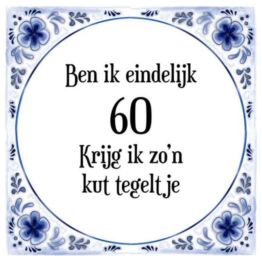 Tegeltje 60 Jaar - Kut tegeltje 60 jaar