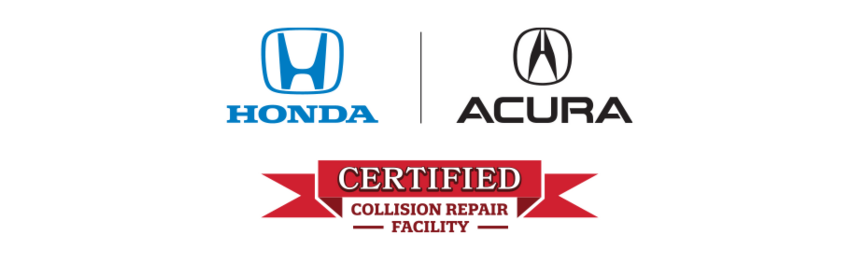 Logos for Honda and Acura with a "Certified Collision Repair Facility" badge.