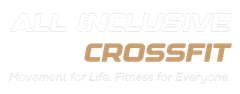 Logo for All Inclusive CrossFit. The text reads: "ALL INCLUSIVE CROSSFIT" and "Movement for Life. Fitness for Everyone."