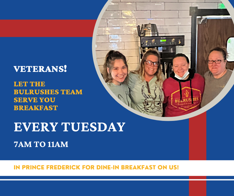 A poster that says veterans let the bulrushes team serve you breakfast every tuesday