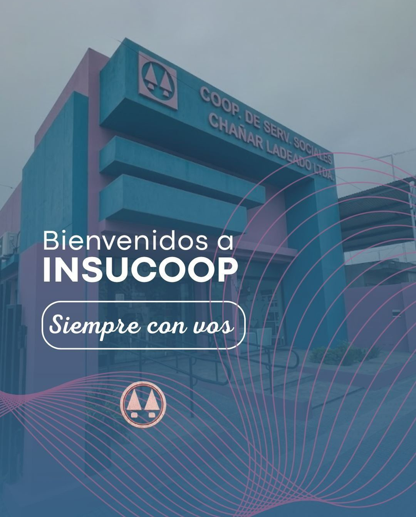 Fachada de INSUCOOP con texto “Bienvenidos a INSUCOOP” y “Siempre con vos” sobre fondo azul.