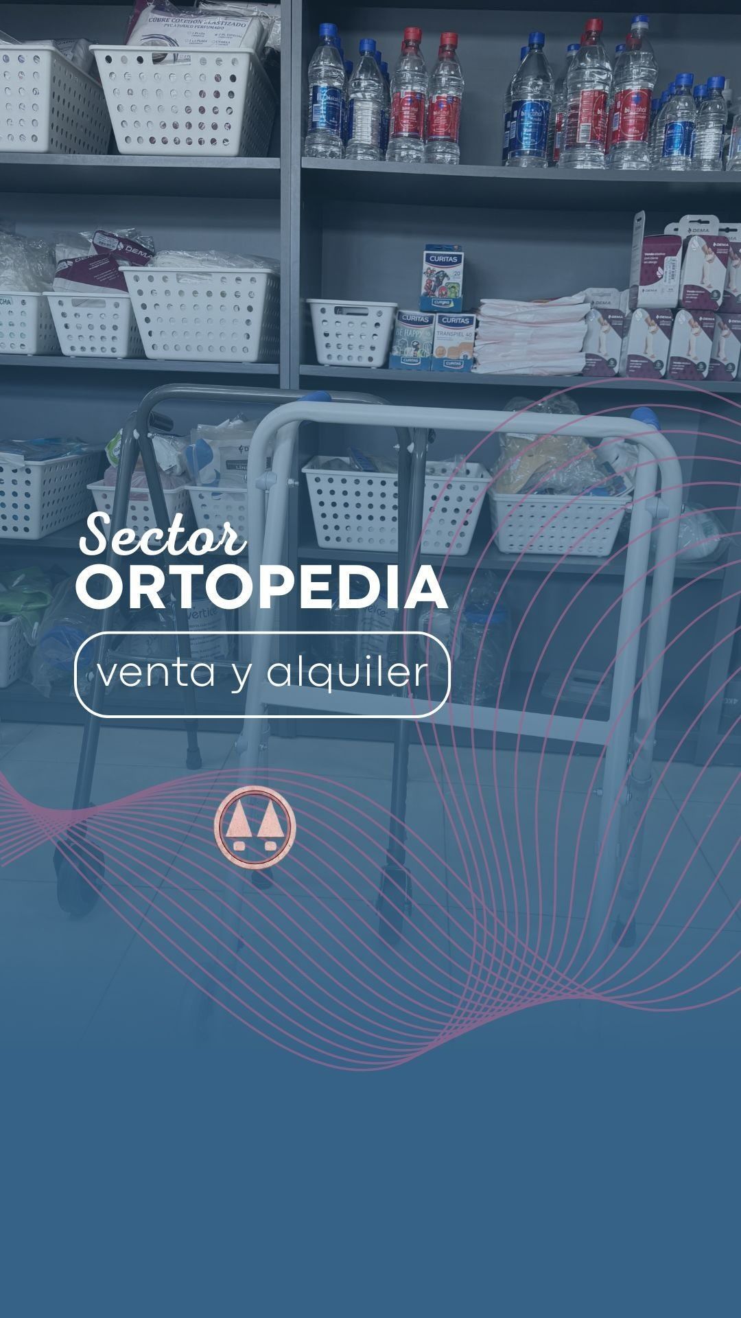 Sector de ortopedia con estanterías y sillas de ruedas; texto “Venta y alquiler”.