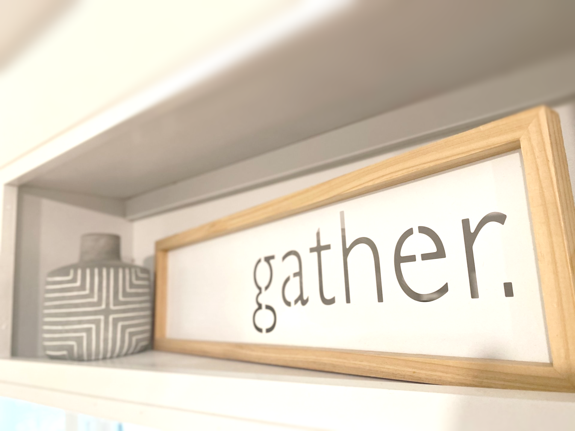Gather Sign Home Decor