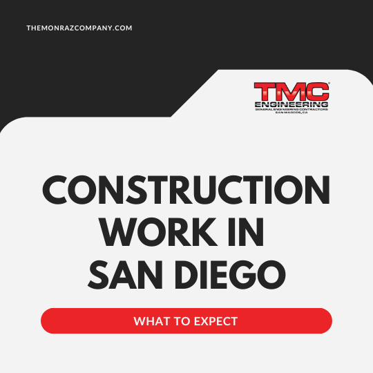 Construction work in San Diego, bold black text with red banner on a white and black TMC Engineering graphic
