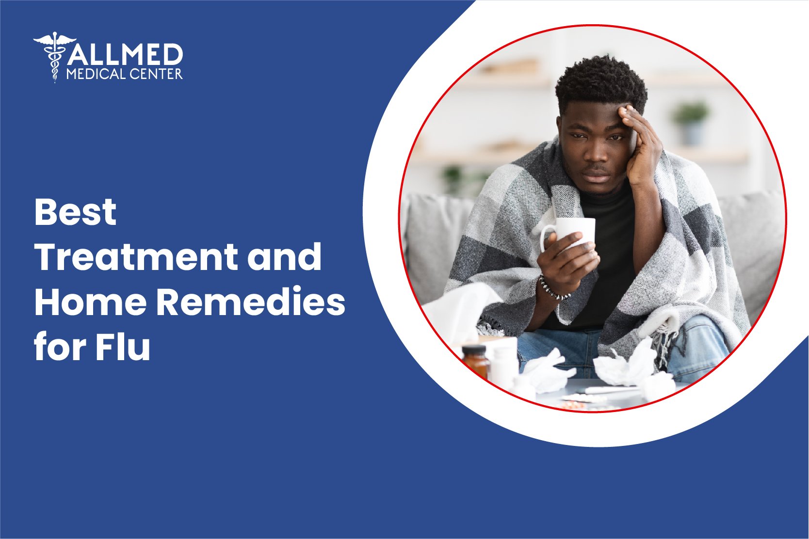 Best Treatment and Home Remedies for Flu Allmed Medical Center