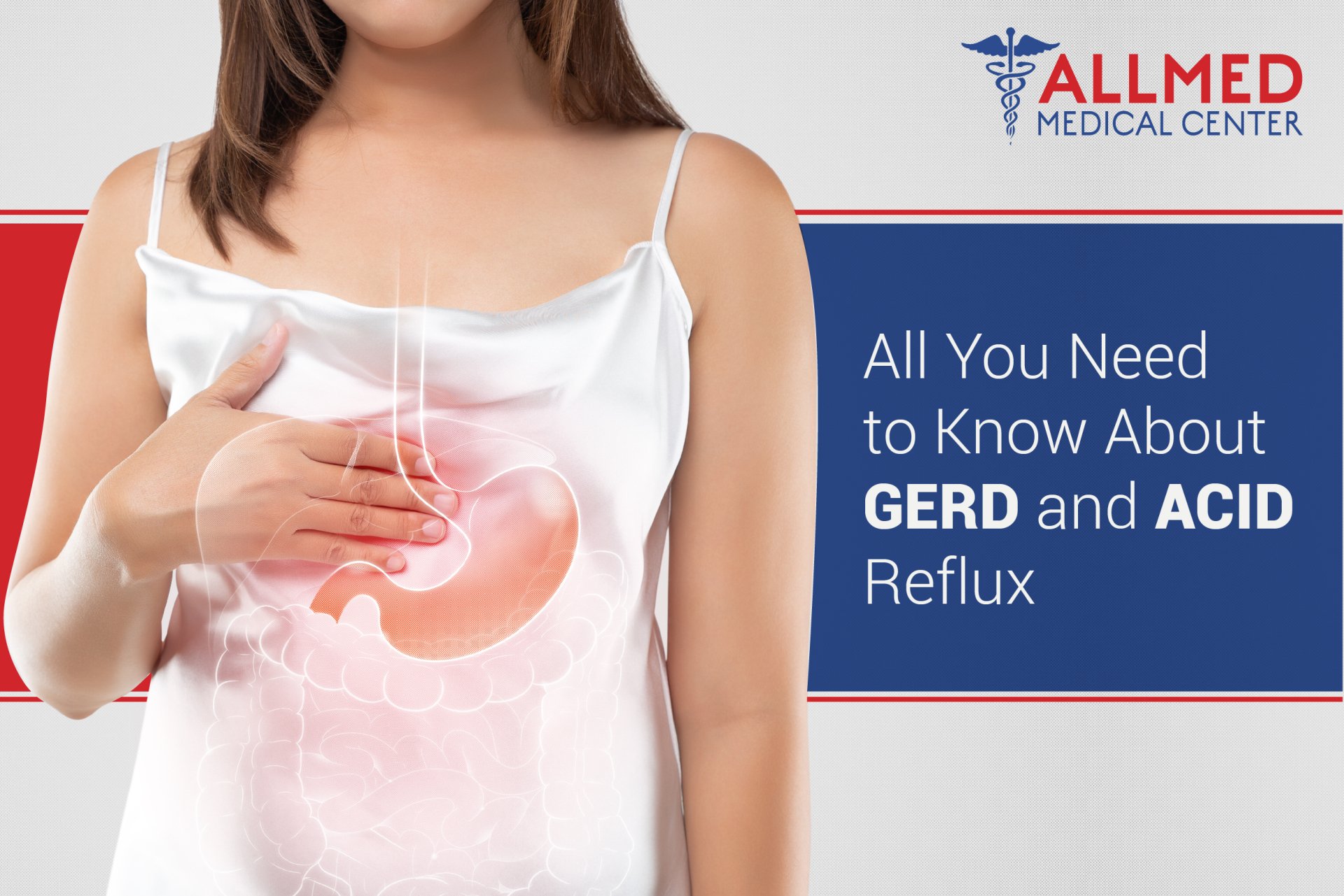 All You Need to Know About GERD and Acid Reflux.