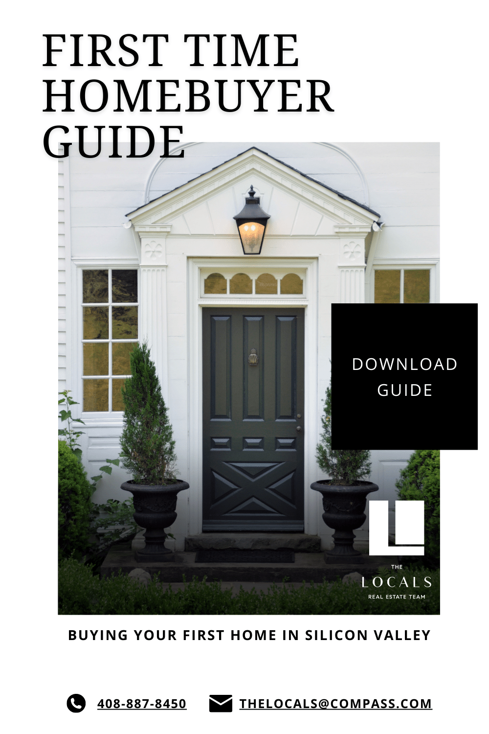 First Time Homebuyer Guide First Time Homebuyer Guide