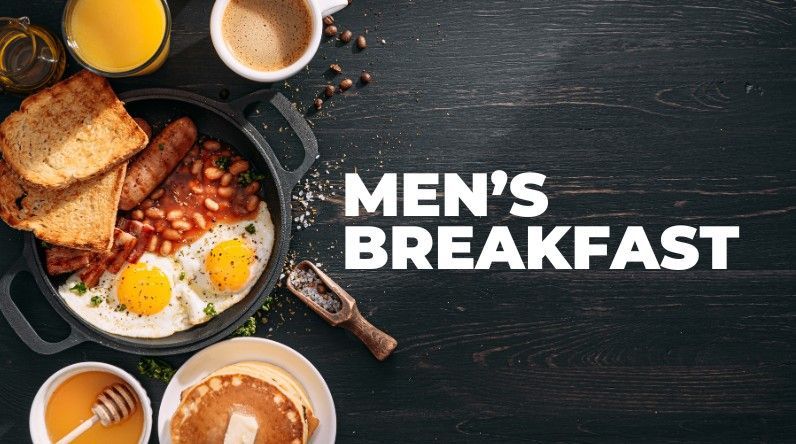 Breakfast spread with eggs, bacon, toast, coffee, and bold text reading “MEN’S BREAKFAST”