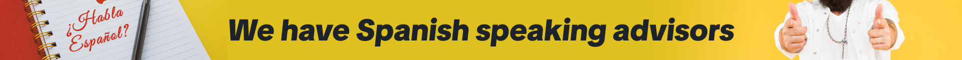 Banner reading “We have Spanish speaking advisors” on a yellow background with small logos.