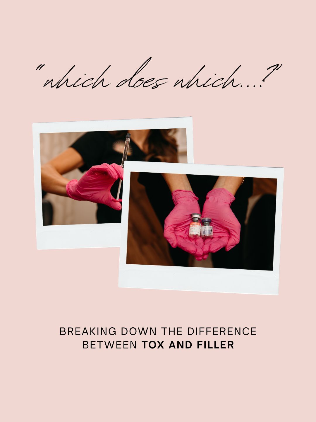Promotional graphic with pink-gloved hands holding cosmetic filler and text about tox versus filler