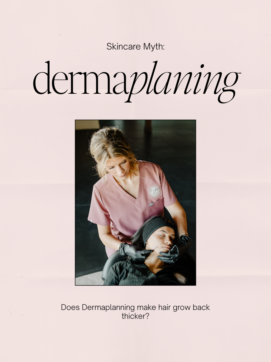 Dermaplaning magazine cover with a pink background and a woman receiving a facial treatment