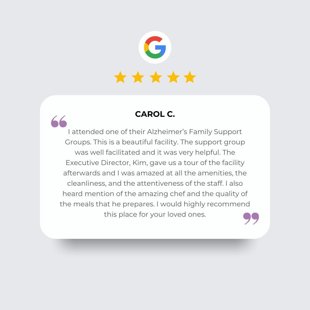 Five-star Google review from Carol C. praising an Alzheimer’s support group, facility amenities, and staff quality.