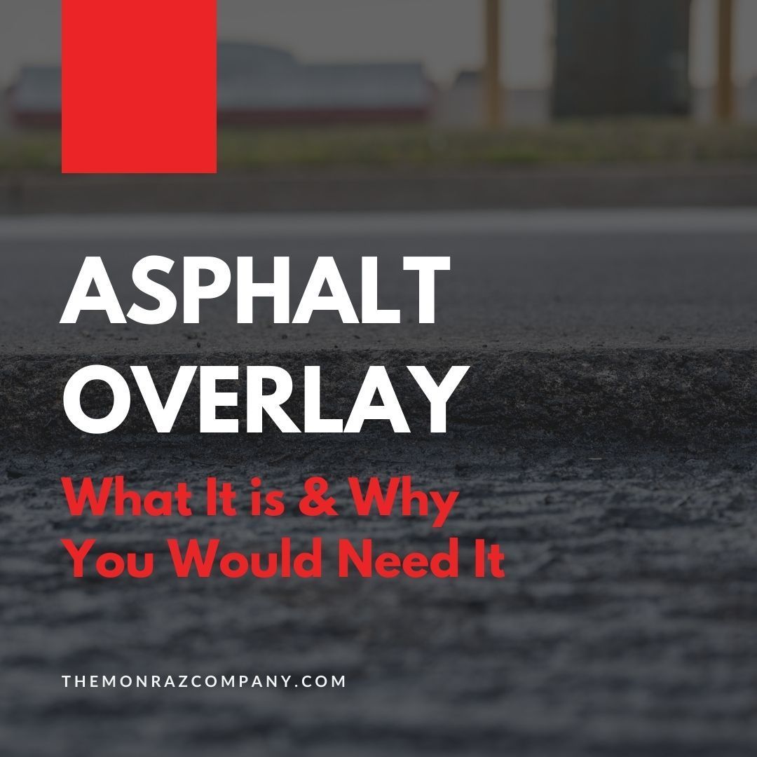 A poster that says asphalt overlay what it is and why you would need it
