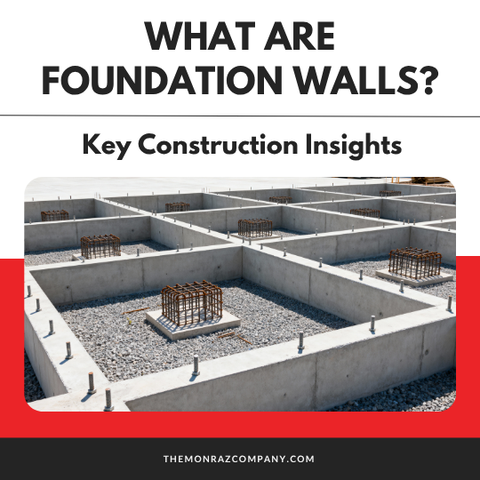 What Are Foundation Walls? Key Construction Insights