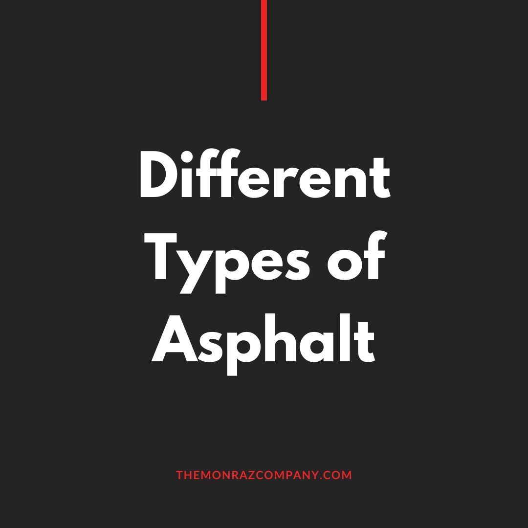 A black background with white text that says different types of asphalt