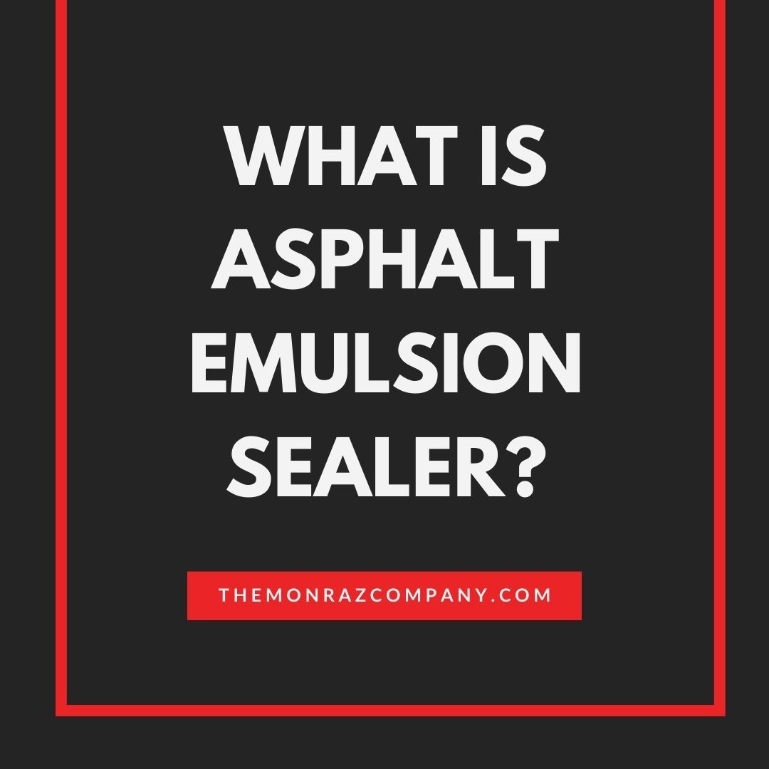 A black and red poster that says `` what is asphalt emulsion sealer ? ''