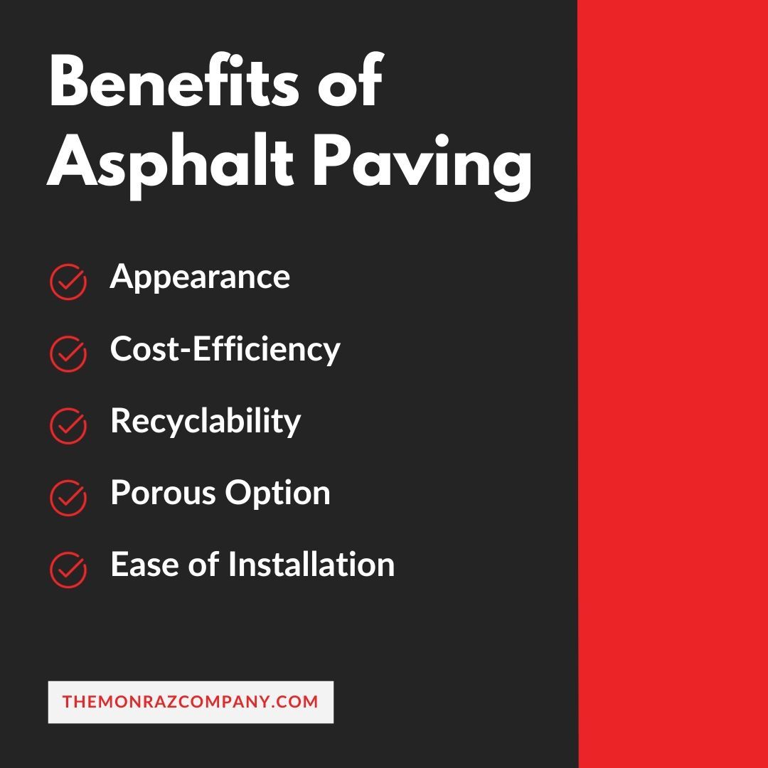 There are many benefits of asphalt paving.
