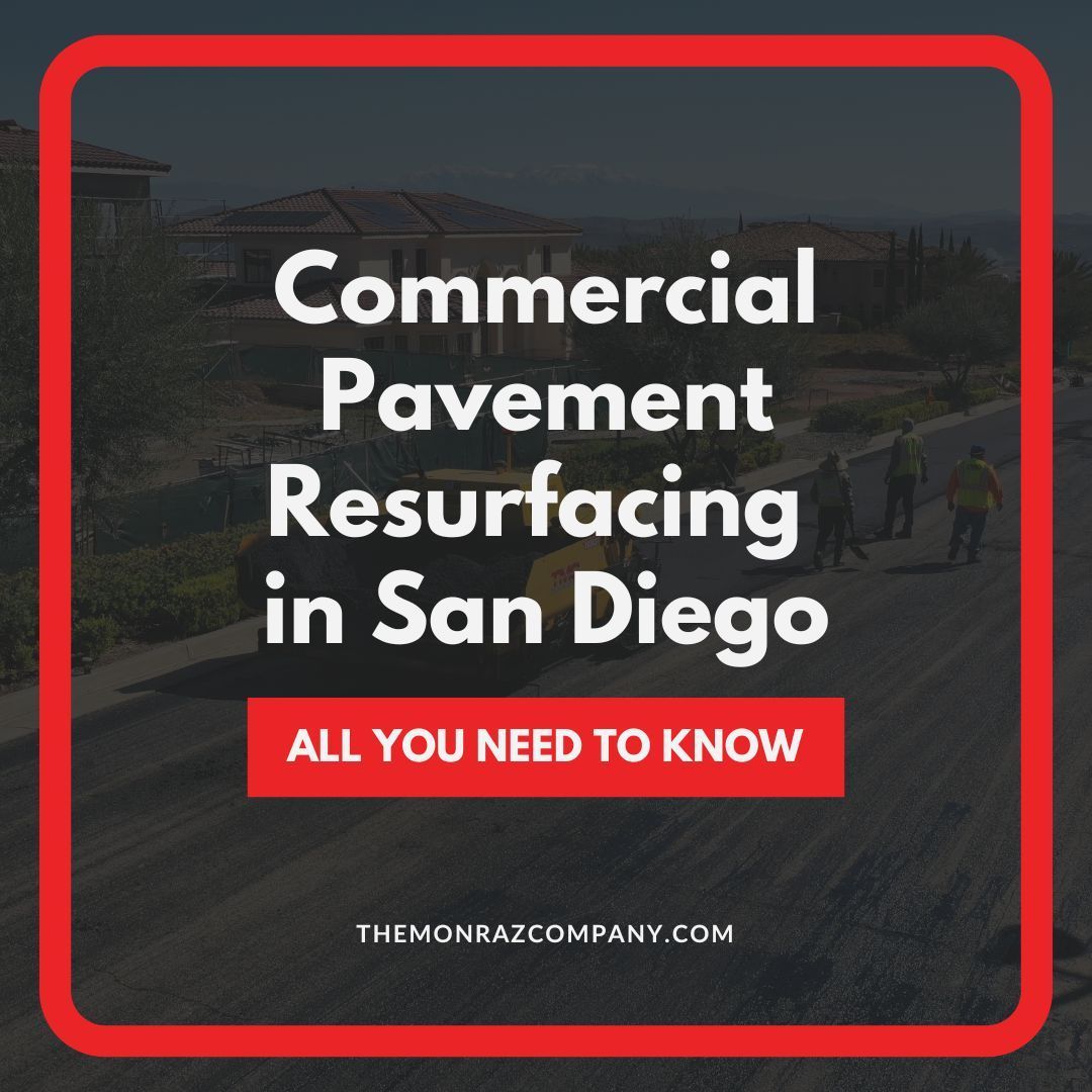 An advertisement for commercial pavement resurfacing in san diego