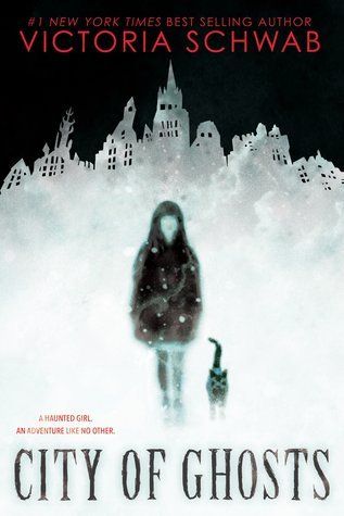 City of Ghost by Victoria Schwab