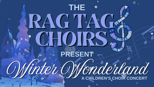 Poster for The Rag Tag Choirs' “Winter Wonderland” children’s choir concert, with blue winter trees and treble clef