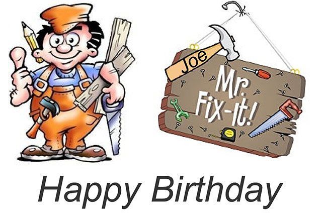Cartoon handyman beside a sign reading “Mr. Fix-It!” with “Happy Birthday” text underneath