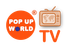 Pop Up World TV