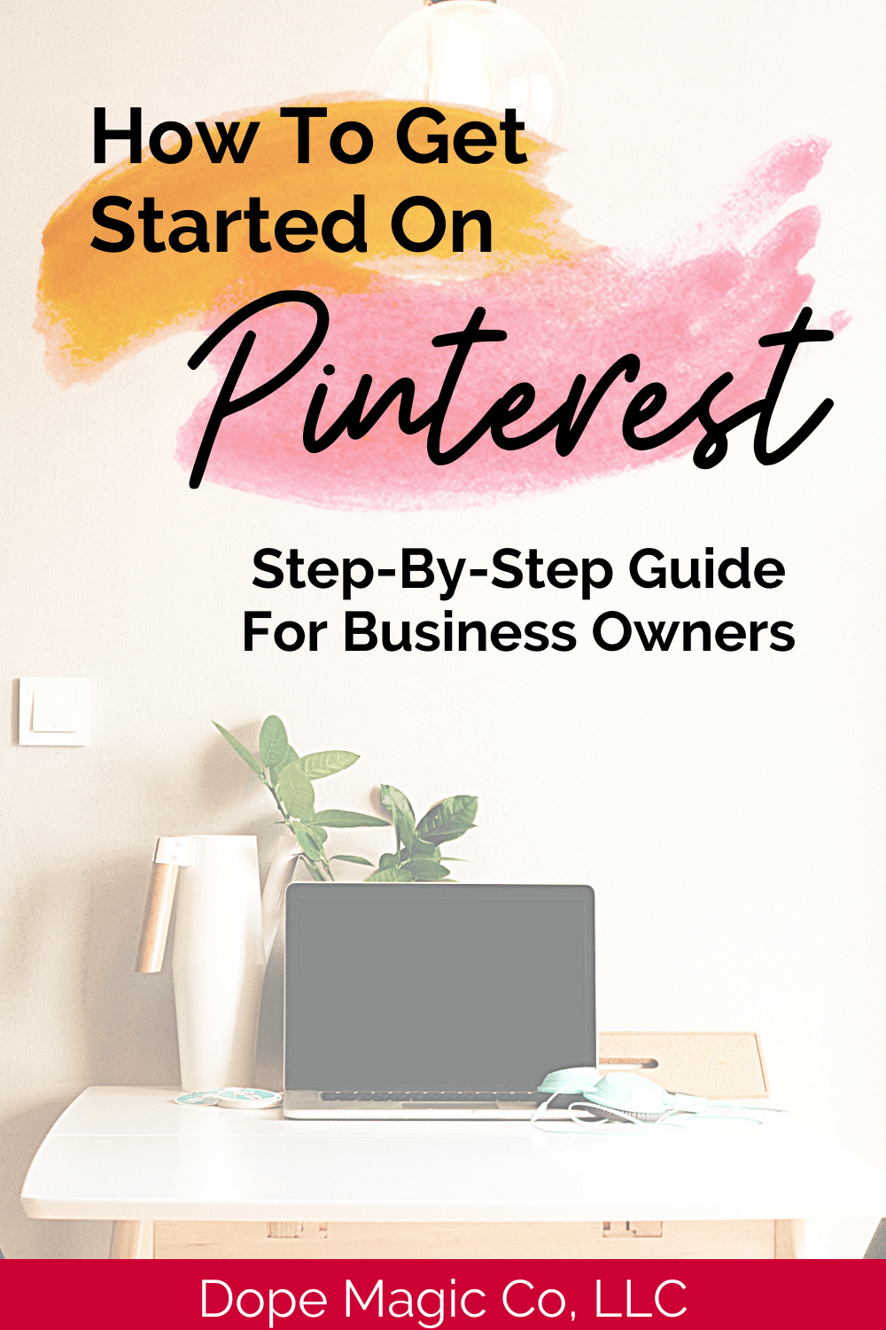 How to get started on pinterest step by step guide for business owners