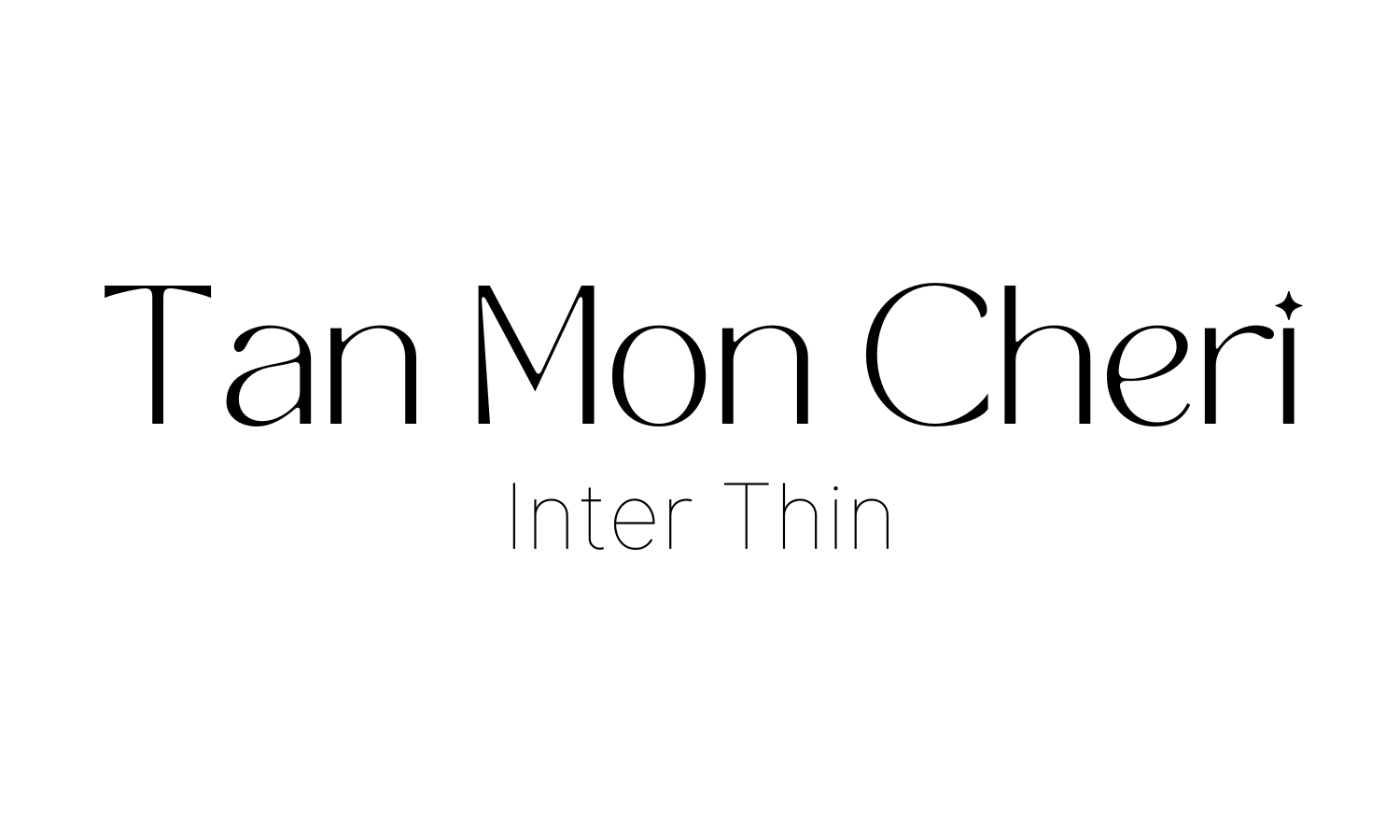 tan mon cheri inter thin font combo
