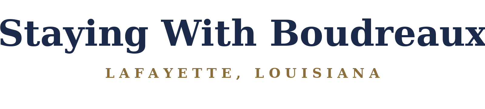Staying With Boudreaux