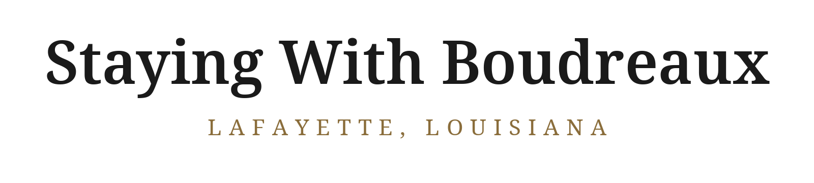 Staying With Boudreaux