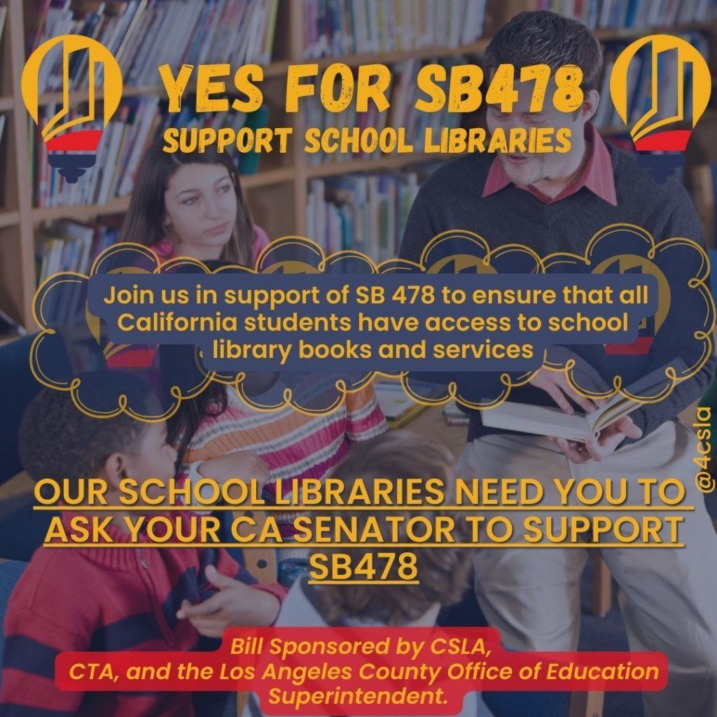 Poster supporting SB478 for school libraries. Students and a teacher are in a library. Text: Support school libraries.