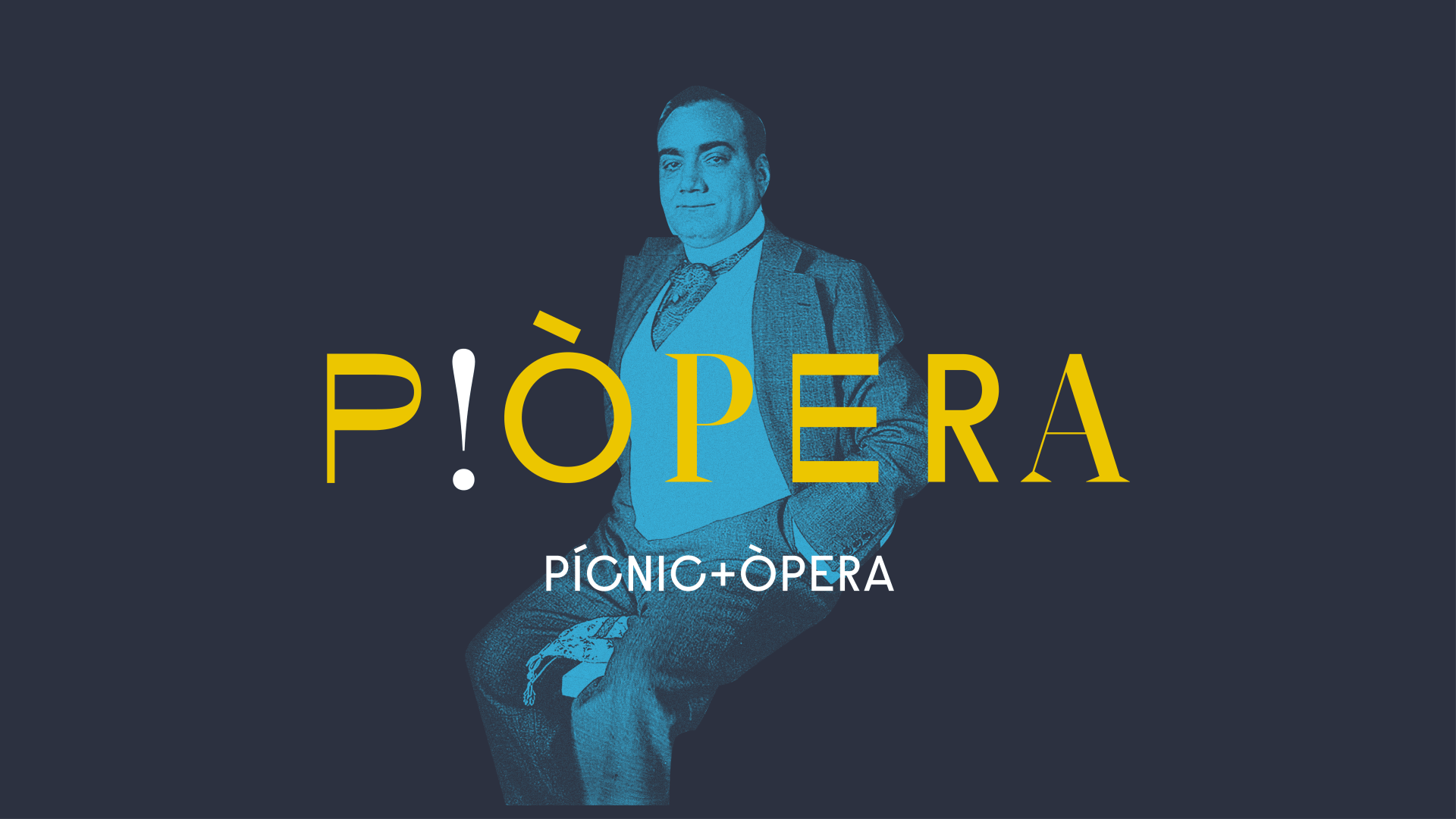 P!ÒPERA - PÍCNIC + ÒPERA -POBLE ESPANYOL