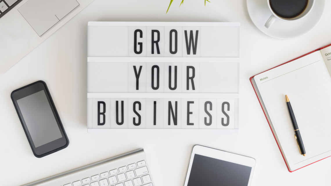 How to Grow Your Business