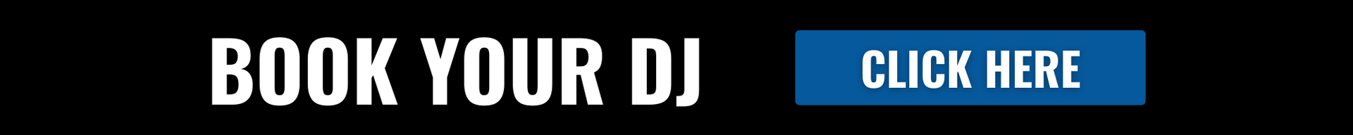 Black banner with white “BOOK YOUR DJ” text and blue “CLICK HERE” button