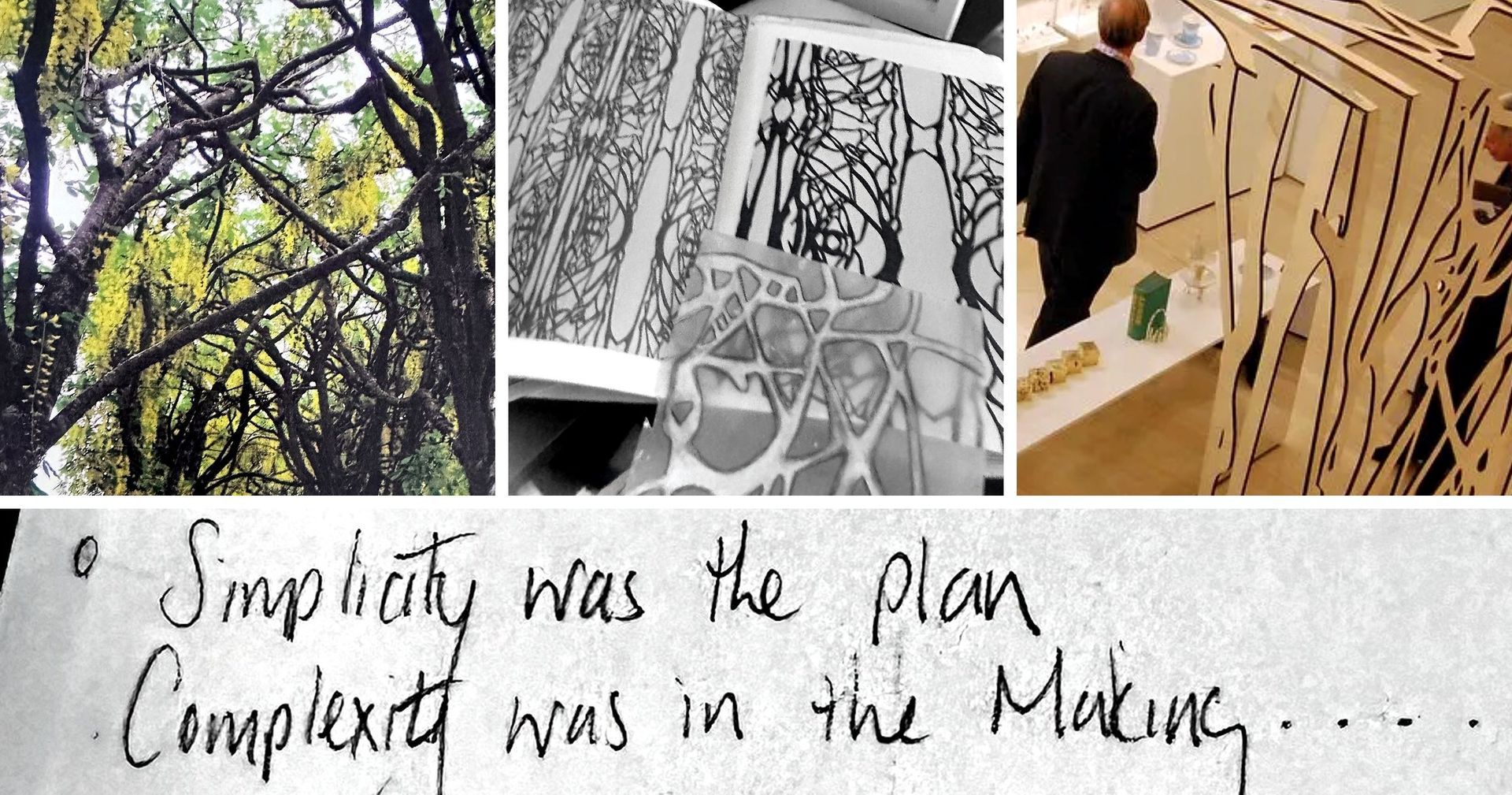 Collage of abstract art and a handwritten quote: “Simplicity was the plan, complexity was in the making.”