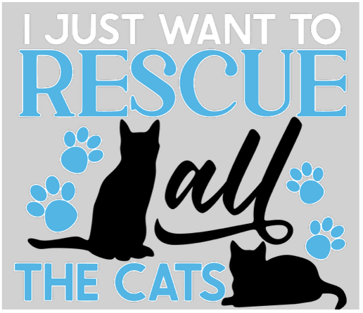 Text graphic: “I just want to rescue all the cats” with cat silhouettes and blue paw prints.