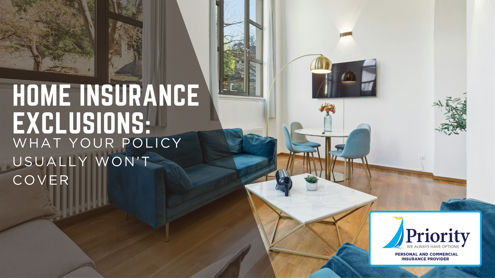 Living room with bold text: “Home insurance exclusions: what your policy usually won’t cover” and Priority logo