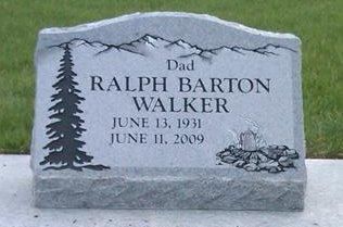 Gray engraved gravestone with a pine tree and rocks, marked “Dad Ralph Barton Walker” and dates June 13, 1931–June 11, 2009.