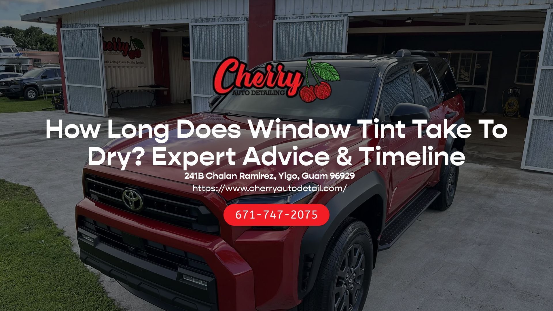 A red Toyota truck parked at a shop, with text overlaying the image about window tint drying times and contact information.