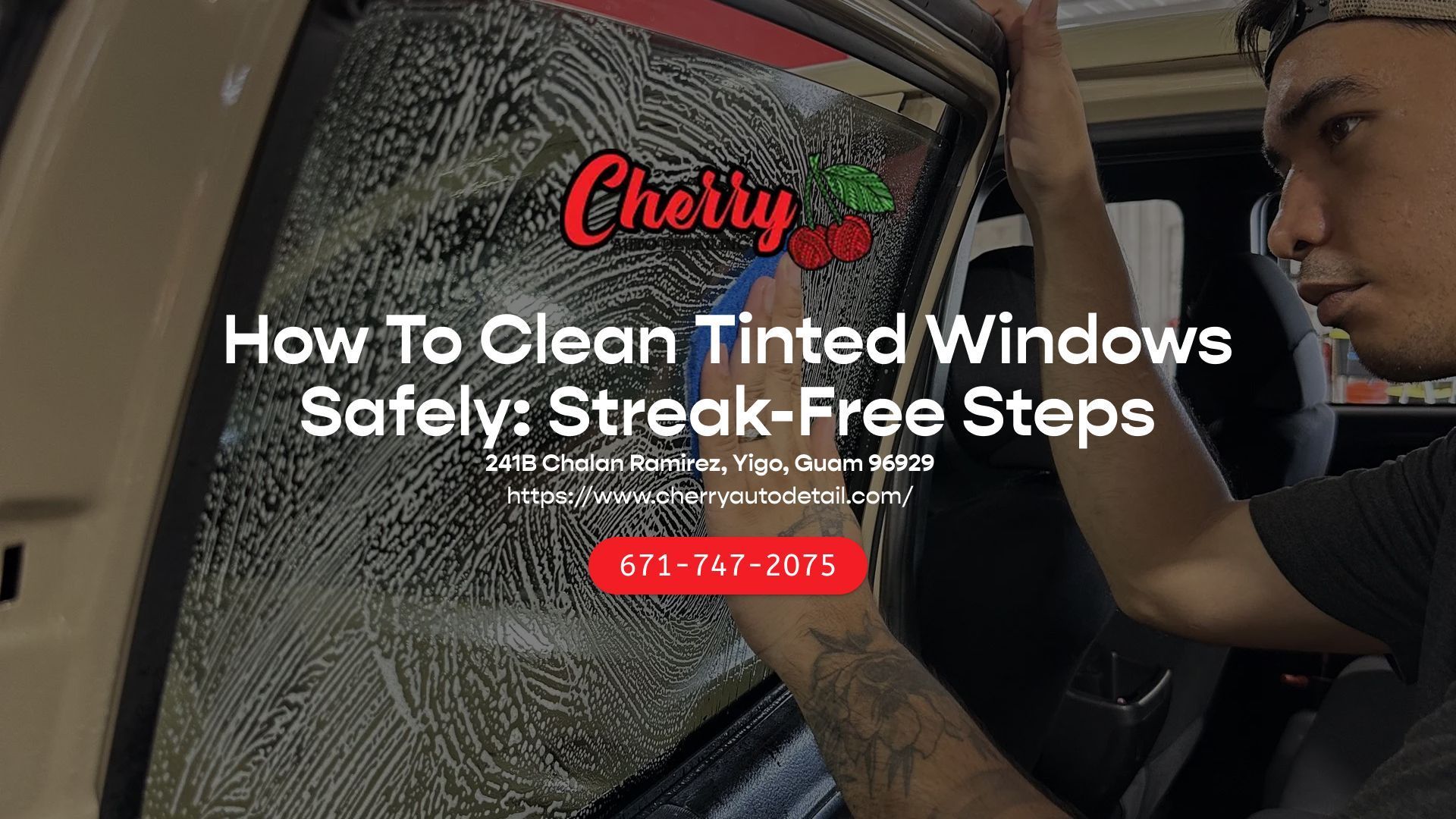 A technician uses a squeegee to clean a soapy car window, with text overlay providing tips for safely cleaning window tint.