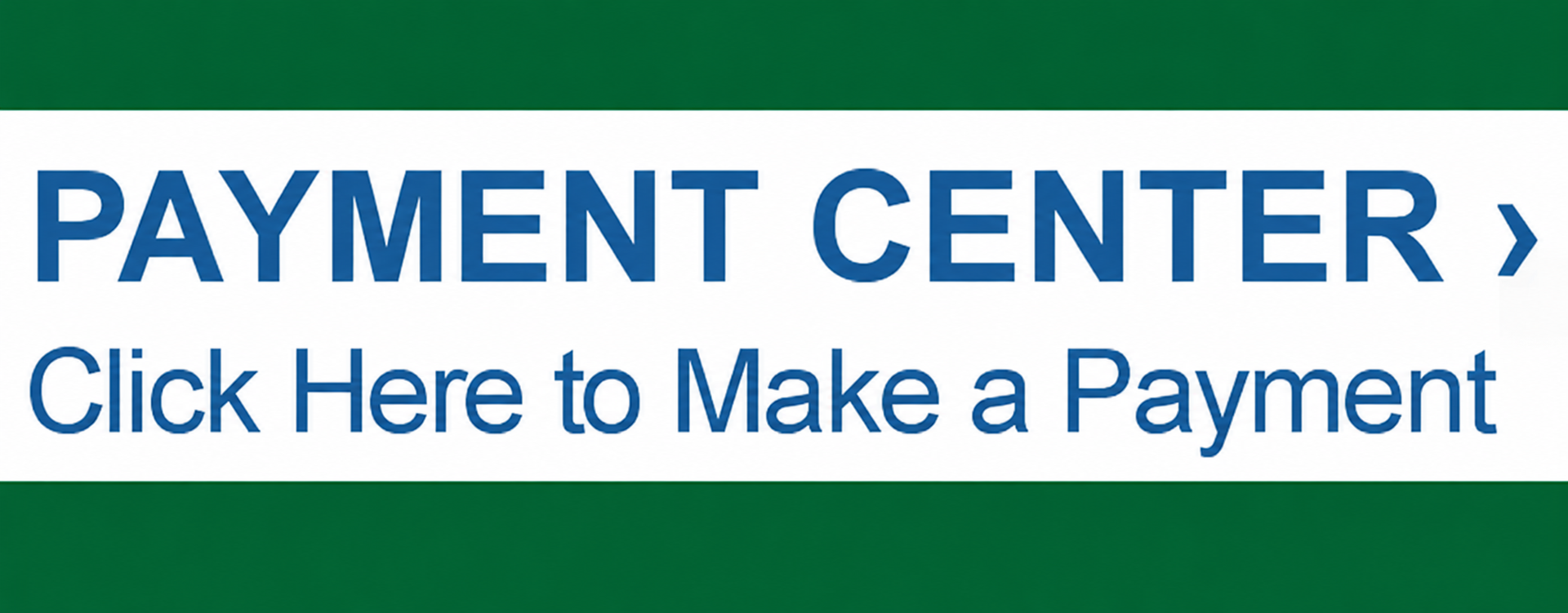 Payment Center link with blue text: “Click Here to Make a Payment” on white background.