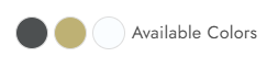 Three color swatches: dark gray, tan, and white, labeled “Available Colors”