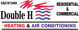 Double H Air Conditioning and Heating, Inc Double H Air Conditioning and Heating, Inc