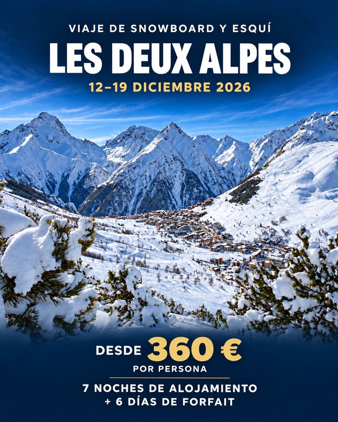 Viaje de snowboard y esquí a Les Deux Alpes del 12 al 19 de diciembre de 2026, desde 360 euros por persona, con 7 noches de alojamiento y 6 días de forfait