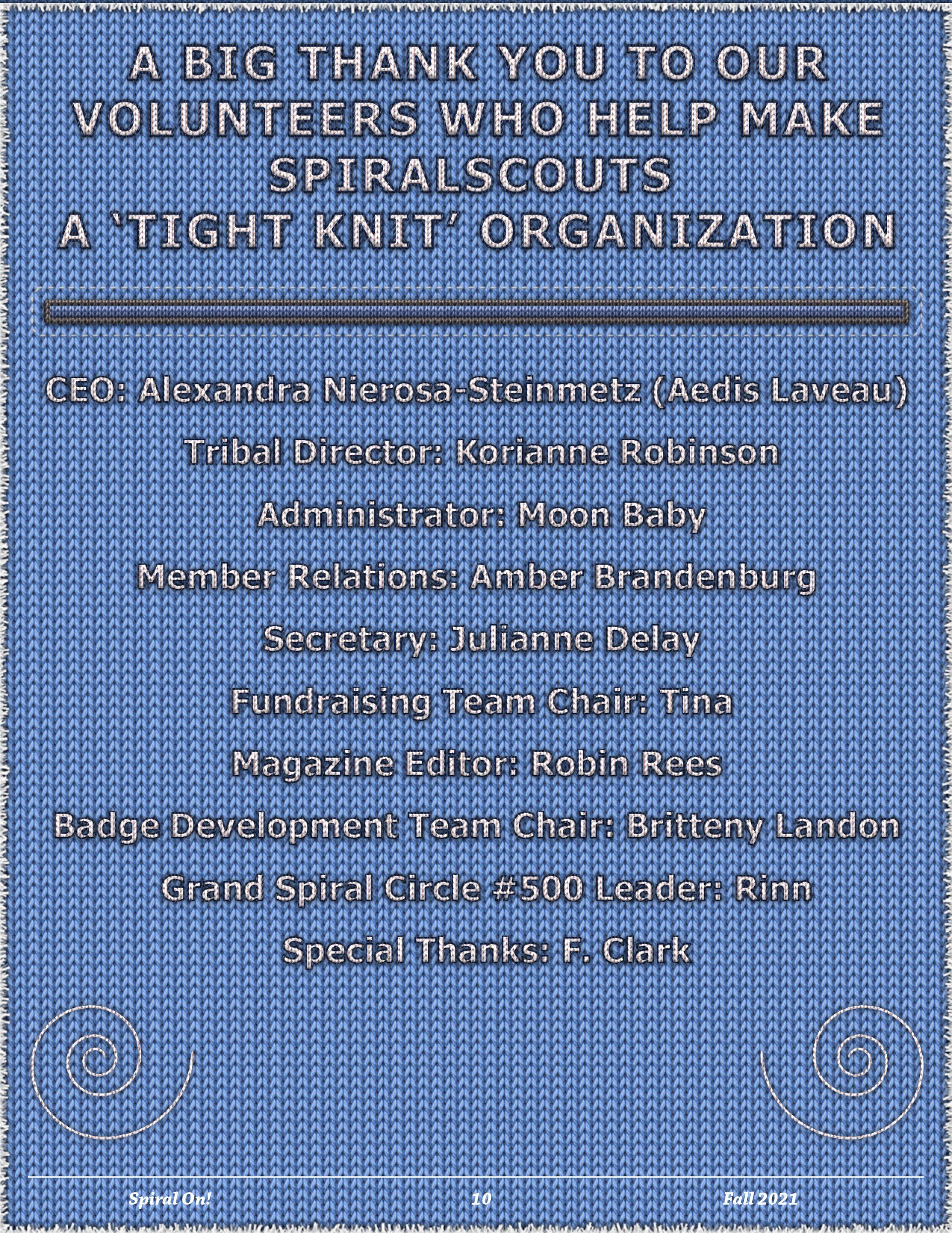 A big thank you to our volunteers who help make a tight knit organization,  Fall 2021 Magazine.