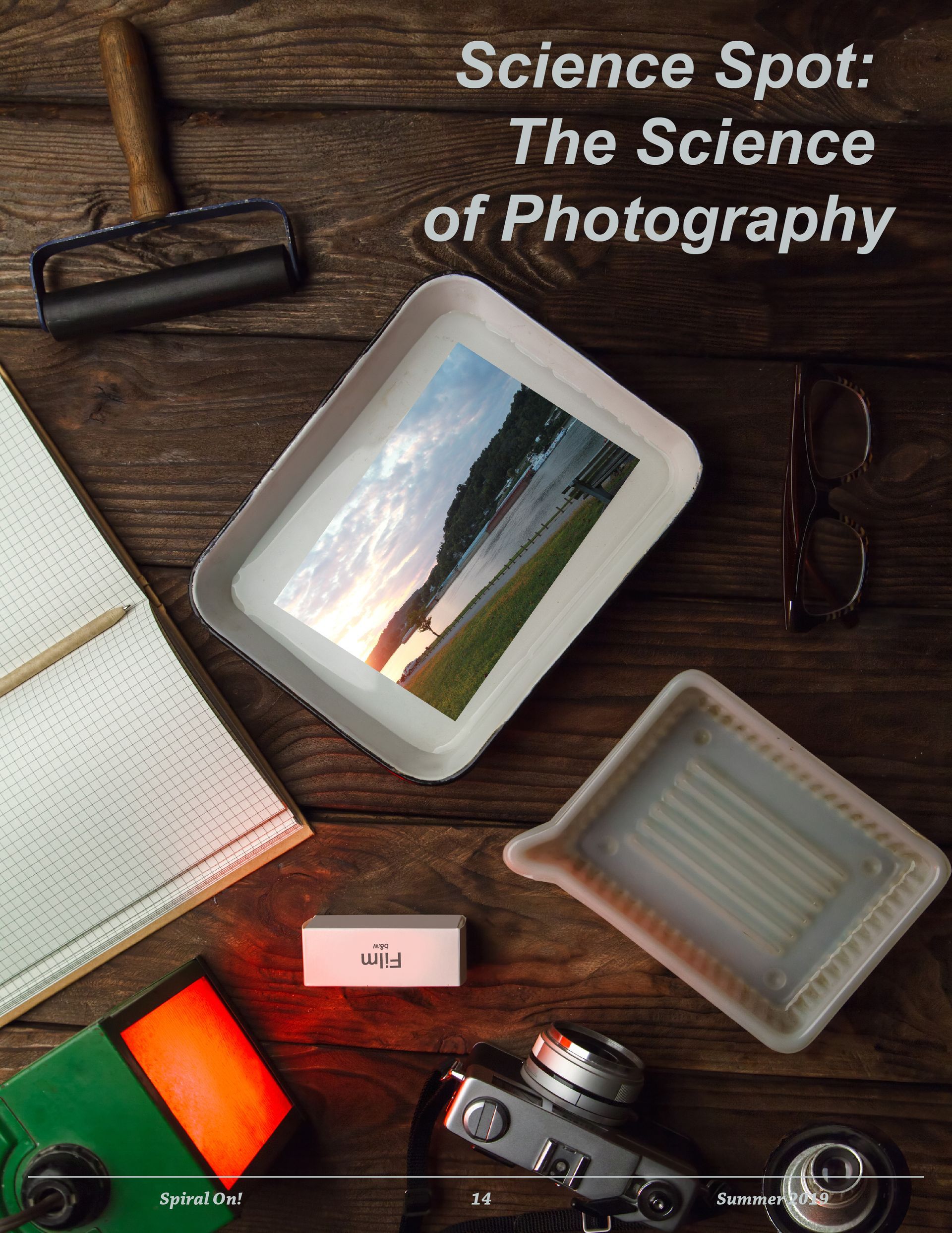 A book titled science spot : the science of photography, Summer 2019 magazine.