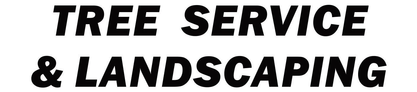 Tree Service & Landscaping